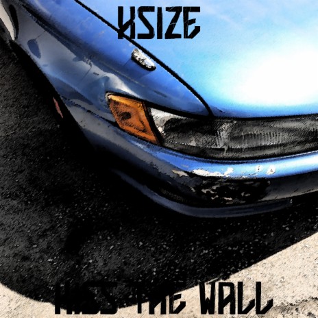 Kiss the Wall