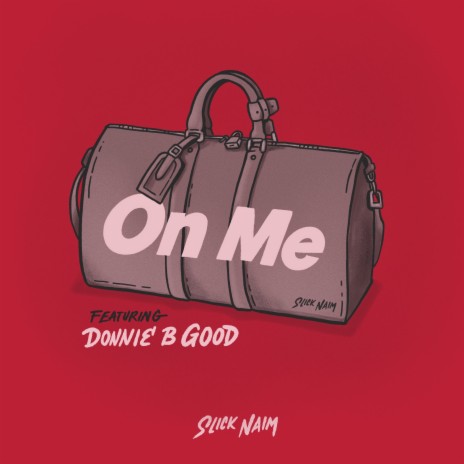 On Me ft. Donnie B Good | Boomplay Music