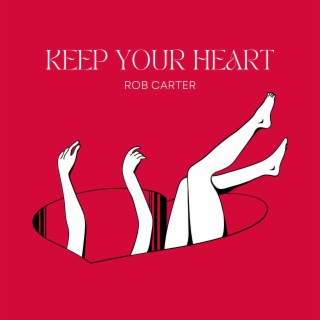 Keep Your Heart