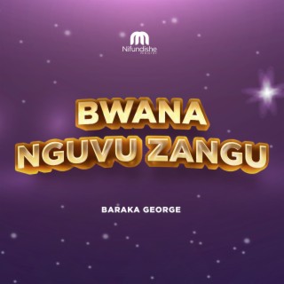 Bwana Nguvu Zangu