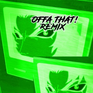 Offa That!remix