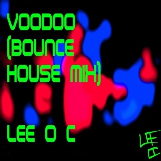 Voodoo (Bounce House Mix)