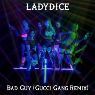 Bad Guy (Gucci Gang) (Remix)