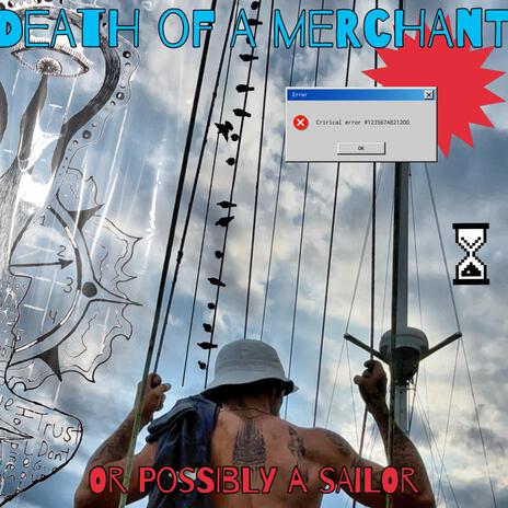 Death of a Merchant (or possibly a sailor) | Boomplay Music