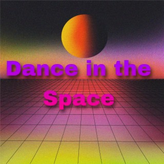 Dance in the Space