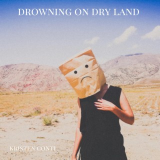 Drowning on Dry Land
