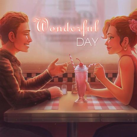 Wonderful day | Boomplay Music