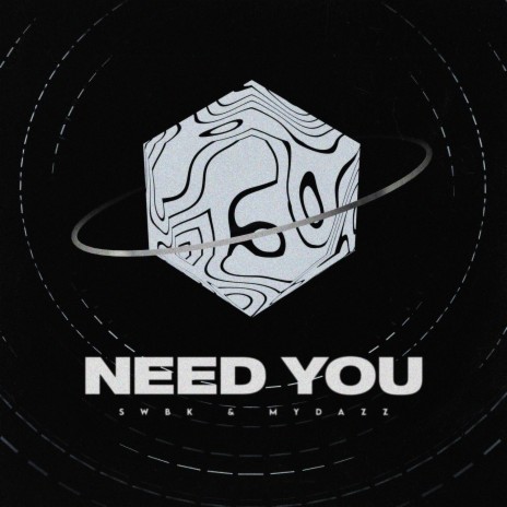 Need You ft. MYDAZZ | Boomplay Music