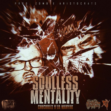 Soulless Mentality ft. Lil Manyak | Boomplay Music