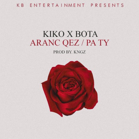 Aranc Qez / Pa Ty ft. BOTA & KNGZ | Boomplay Music