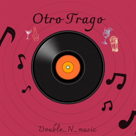 Otro Trago | Boomplay Music