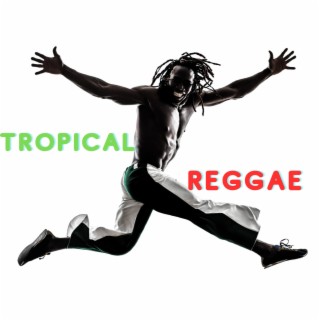 Tropical Reggae