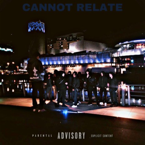 Cannot Relate | Boomplay Music