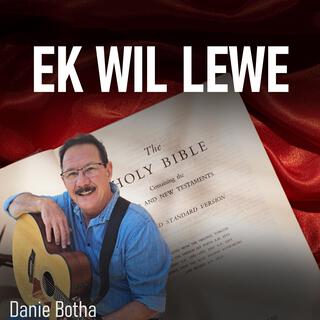 Ek Wil Lewe