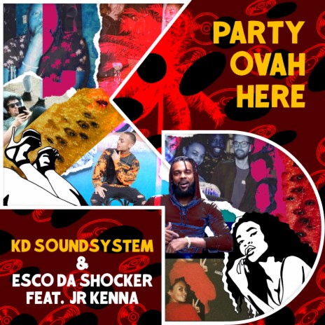 Party Ovah Here ft. Esco Da Shocker & JR Kenna | Boomplay Music