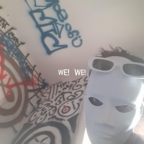 WE!WE! | Boomplay Music