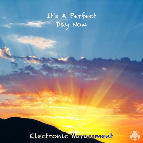 It's A Perfect Day Now (Original Mix) | Boomplay Music