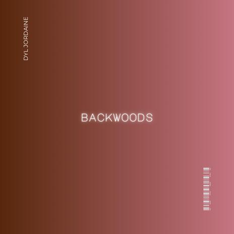 Backwoods | Boomplay Music