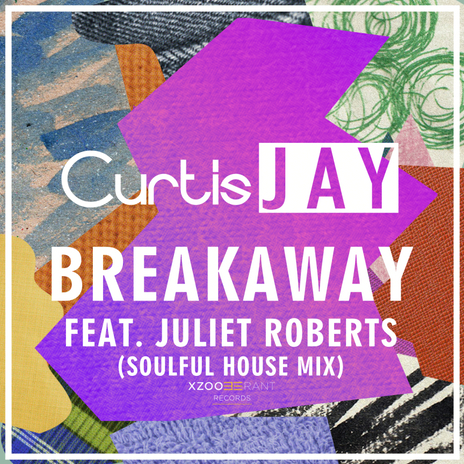 Breakaway (Soulful House Mix) ft. Juliet Roberts
