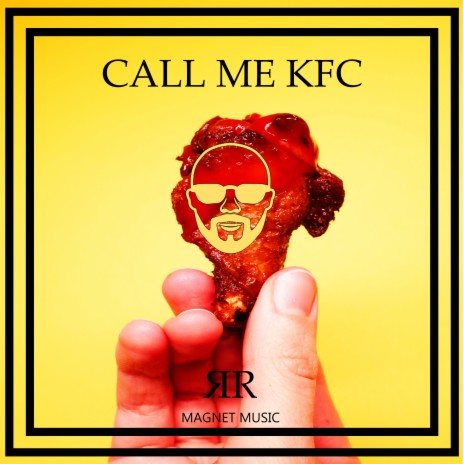 Call Me KFC | Boomplay Music