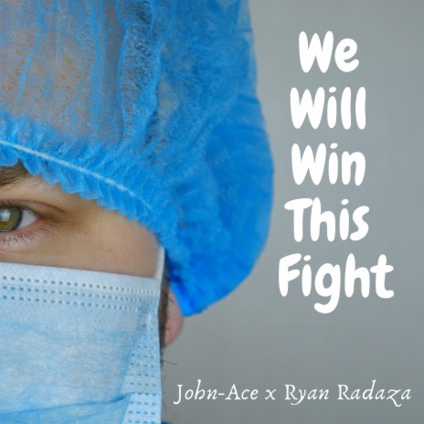 We Will Win This Fight ft. Ryan Radaza | Boomplay Music