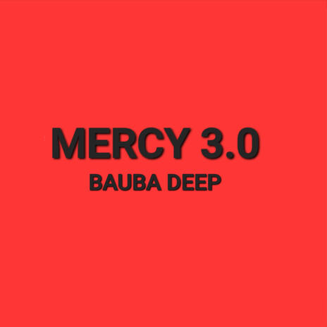 Mercy 3.0 | Boomplay Music