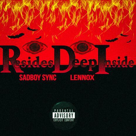 Resides Deep Inside ft. Lennox | Boomplay Music