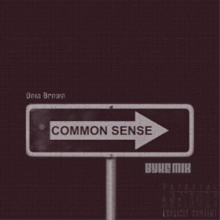 Common Sense (BYKE Remix)