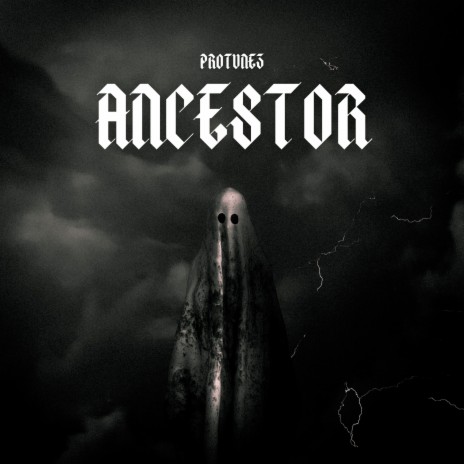 Ancestor | Boomplay Music