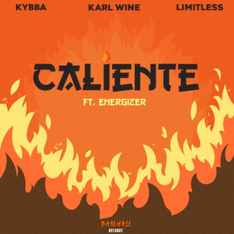 Caliente ft. Karl Wine, Limitless & Energizer | Boomplay Music