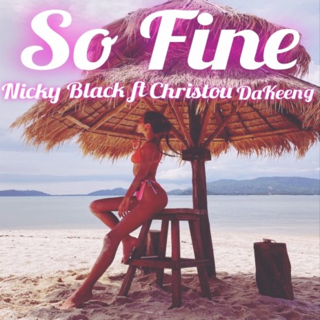 So Fine ft. Christou DaKeeng | Boomplay Music