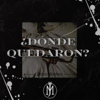 ¿Dónde quedaron? lyrics | Boomplay Music