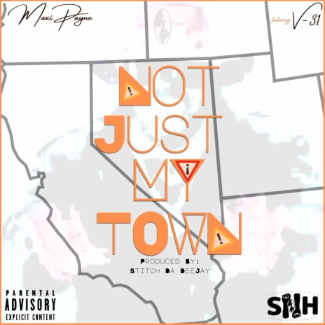 Not Just My Town ft. V-31 | Boomplay Music