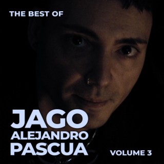 The Best Of Jago Alejandro Pascua, Volume 3