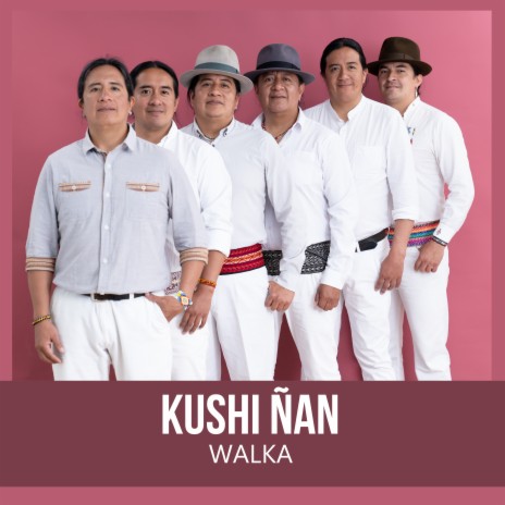 Kushi Ñan | Boomplay Music