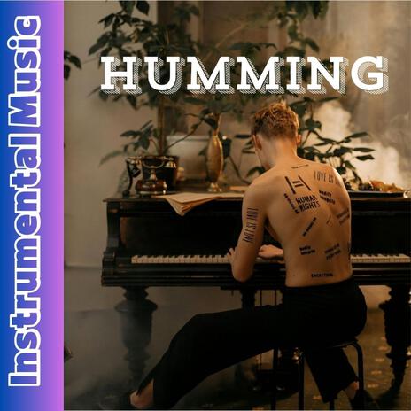 Humming | Boomplay Music