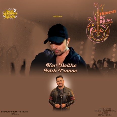 Kar Baithe Ishk Tumse ft. Himesh Reshammiya | Boomplay Music