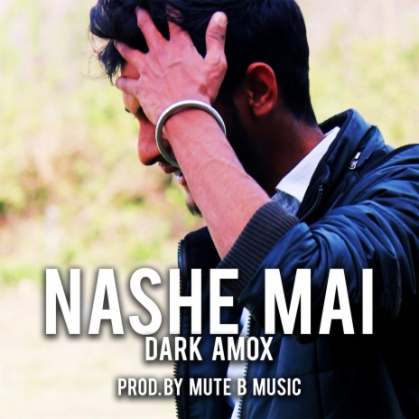 Nashe Mai (feat. Mute B Music) | Boomplay Music