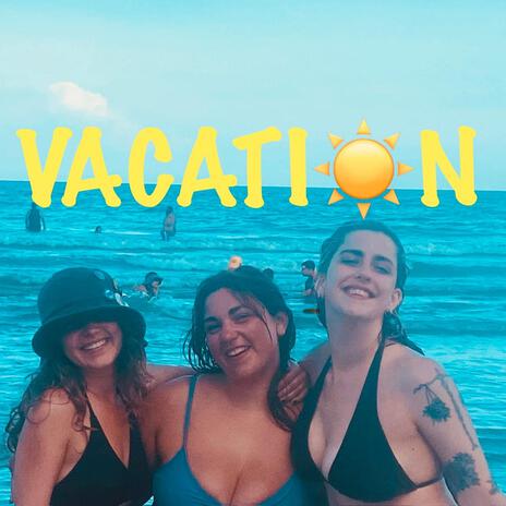 Vacation | Boomplay Music