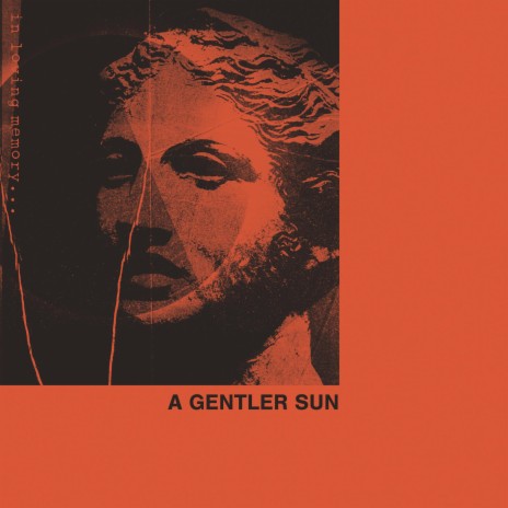 A Gentler Sun (Single) | Boomplay Music