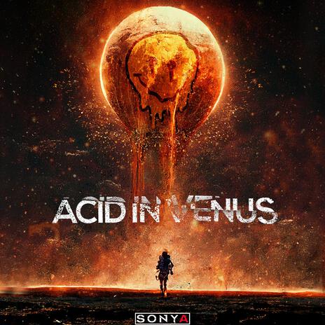 Acid in Venus | Boomplay Music