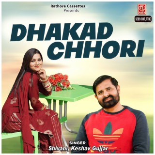 Dhakad Chhori