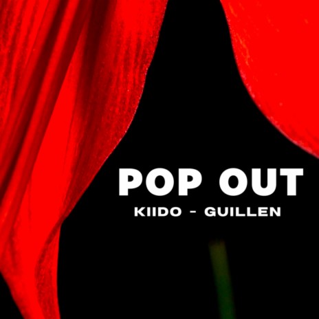 Pop out (Spanish Version) ft. Guillen | Boomplay Music