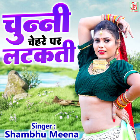 Chunni Chehara Pe Latkadi | Boomplay Music