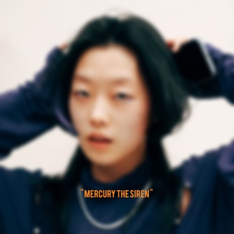 Mercury the Siren ft. 墨客伦 | Boomplay Music