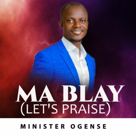 Ma blay (Let's praise) | Boomplay Music