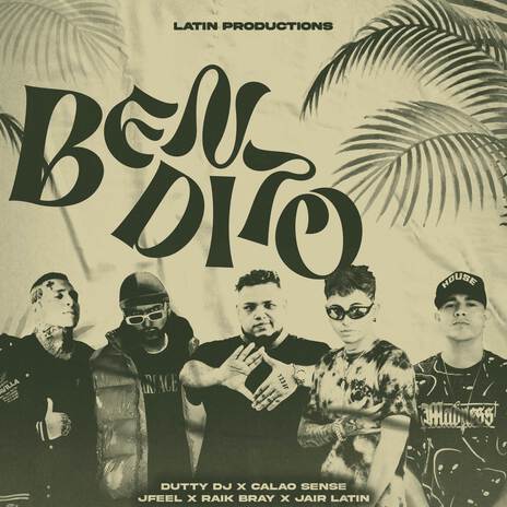 Bendito ft. Raik Bray, Dutty Dj, Jfeel & Calao Sense | Boomplay Music