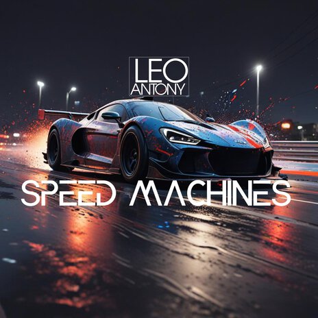 Speed Machines (2024 Remastered) | Boomplay Music