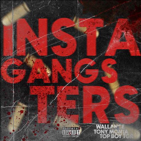 INSTAGANGSTERS ft. Topboy TGR, Wallance & Fharid | Boomplay Music