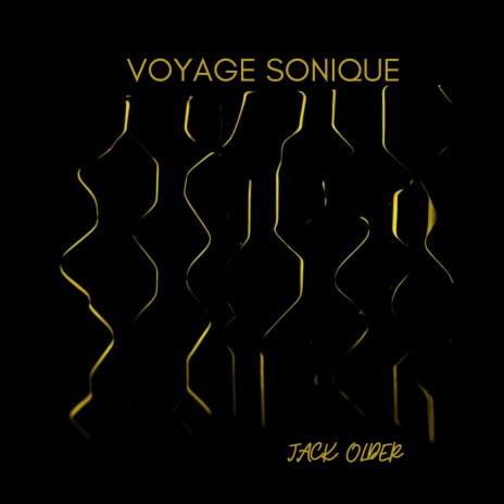 Voyage Sonique | Boomplay Music